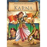 Indian Myths And Legends: Karna Indian Myths And Legends: Karna